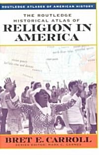 The Routledge Historical Atlas of Religion in America (Paperback)