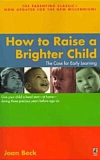 How to Raise a Brighter Child (Paperback, Revised)