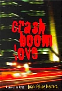 Crashboomlove: A Novel in Verse (Paperback)