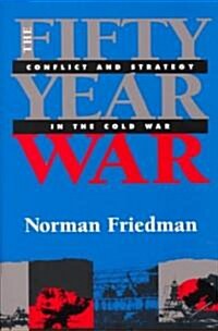 The Fifty-Year War (Hardcover)