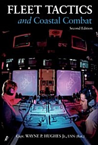 [중고] Fleet Tactics and Coastal Combat, 2nd Edition (Hardcover, 2)