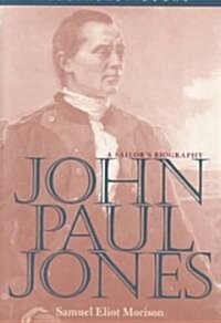 John Paul Jones: A Sailors Biography (Paperback)