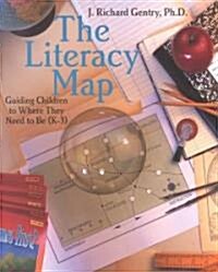 The Literacy Map: Guiding Children to Where They Need to Be (K-3) (Paperback)