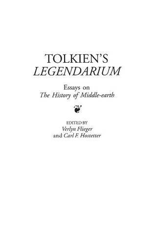 Tolkiens Legendarium: Essays on the History of Middle-Earth (Hardcover)