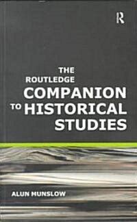 The Routledge Companion to Historical Studies (Paperback)