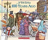 If You Lived 100 Years Ago (Paperback)
