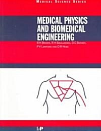 Medical Physics and Biomedical Engineering (Paperback)
