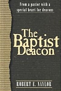 The Baptist Deacon (Paperback)