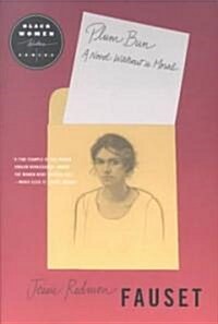 Plum Bun: A Novel Without a Moral (Paperback)