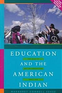 Education and the American Indian: The Road to Self-Determination, 1928-1998 (REV and Enl) (Paperback, 3, Rev and Enl)