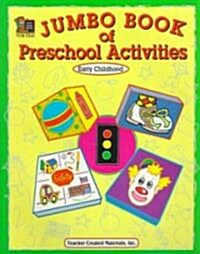 Jumbo Book for Preschool Activities: Early Childhood (Paperback, New)