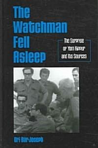 The Watchman Fell Asleep: The Surprise of Yom Kippur and Its Sources (Hardcover)
