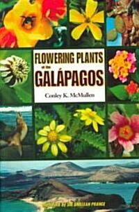 Flowering Plants of the Gal Pagos (Paperback)