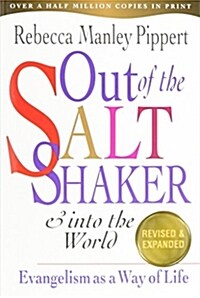 Out of the Saltshaker & Into the World: Evangelism as a Way of Life (Paperback, 20, Anniversary)