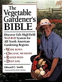 The Vegetable Gardeners Bible (Paperback)