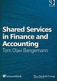 Shared Services In Finance And Accounting (Hardcover)