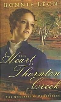 The Heart Of Thornton Creek (Paperback)