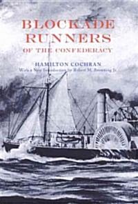 Blockade Runners of the Confederacy (Paperback)