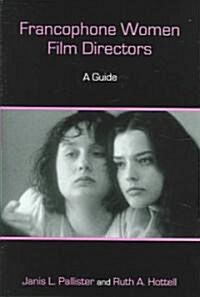 Francophone Women Film Directors (Hardcover)