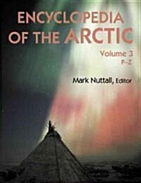 Encyclopedia Of The Arctic (Hardcover)