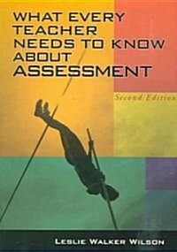 What Every Teacher Needs to Know about Assessment (Paperback, 2 ed)