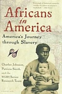 Africans in America: Americas Journey Through Slavery (Paperback)