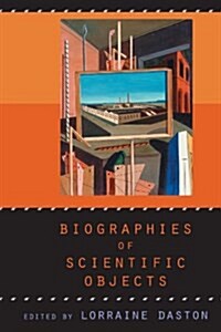 Biographies of Scientific Objects (Paperback, 2)