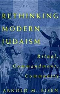 Rethinking Modern Judaism: Ritual, Commandment, Community (Paperback, 2)