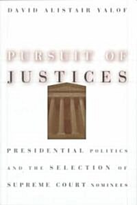 Pursuit of Justices (Hardcover)