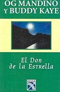 El Don de la Estrella = The Power of the Star (Paperback)