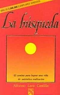 La Busqueda = The Quest-In Search of Your True Identity (Paperback)