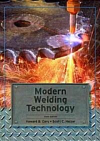 Modern Welding Technology (Paperback, 6, Revised)