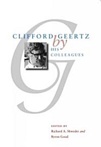 Clifford Geertz by His Colleagues (Paperback)