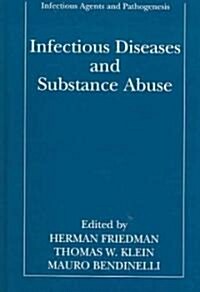 Infectious Diseases And Substance Abuse (Hardcover)