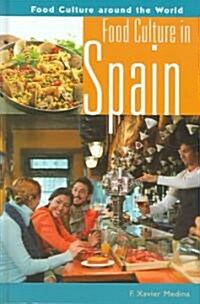 Food Culture In Spain (Hardcover)