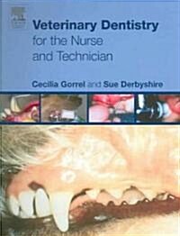 Veterinary Dentistry for the Nurse and Technician (Paperback)