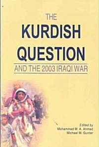 Kurdish Question And The 2003 Iraqi War (Paperback)