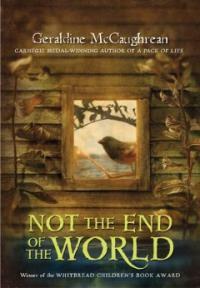 Not the end of the world : a novel 