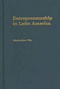 Entrepreneurship in Latin America: Perspectives on Education and Innovation (Hardcover)