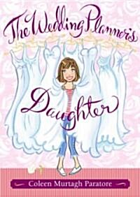 The Wedding Planners Daughter (Hardcover)