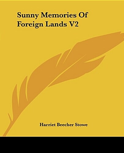Sunny Memories of Foreign Lands V2 (Paperback)