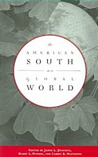 The American South in a Global World (Paperback)