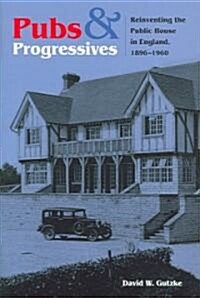 Pubs and Progressives (Hardcover)