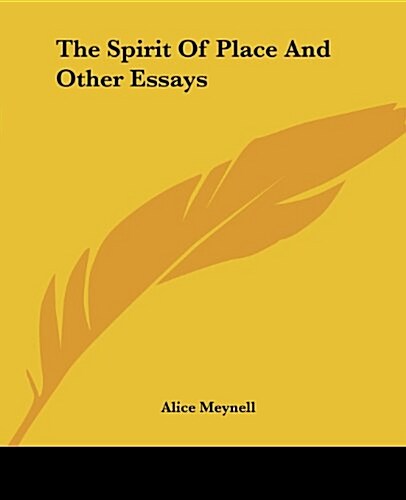 The Spirit of Place and Other Essays (Paperback)