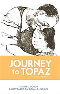 [중고] Journey to Topaz: A Story of the Japanese-American Evacuation (Paperback)