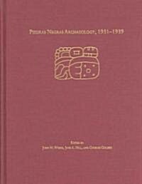 Piedras Negras Archaeology, 1931-1939 (Hardcover)