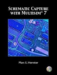 Schematic Capture with Multisim 7 (Paperback)