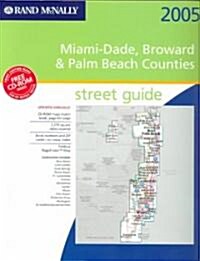 Rand Mcnally 2005 Atlas Miami-Dade, Broward & Palm Beach Counties, Florida (Paperback, Spiral)