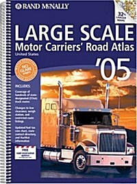 Rand McNally 2005 Large Scale Motor Carriers Road Atlas (Paperback, Spiral)