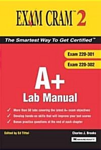 A+ Exam Cram 2 (Paperback, Lab Manual, Manual)